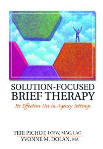 solution-focused brief therapy,its effective use in agency settings
