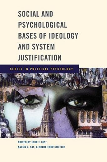 social and psychological bases of ideology and system justification (en Inglés)