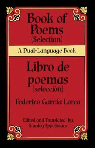 book of poems/ libro de poemas,selection/ seleccion