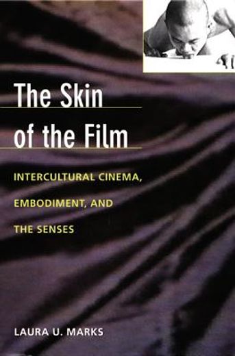 the skin of the film,intercultural cinema, embodiment, and the senses