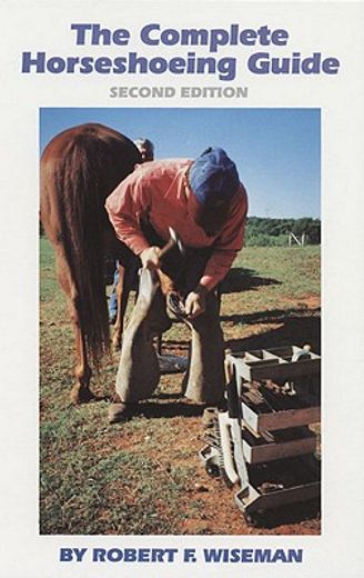 the complete horseshoeing guide