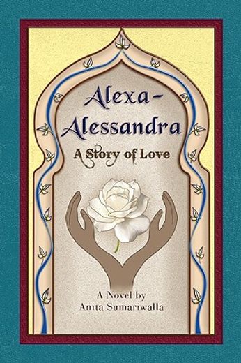 alexa-alessandra,a story of love