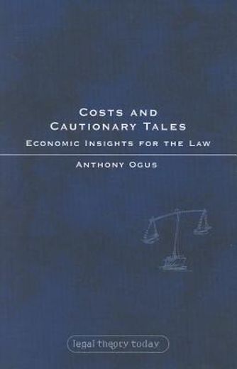 costs and cautionary tales,economic insights for the law