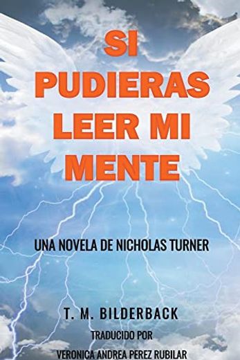 Si Pudieras Leer Mi Mente - Una Novela De Nicholas Turner (in Spanish)