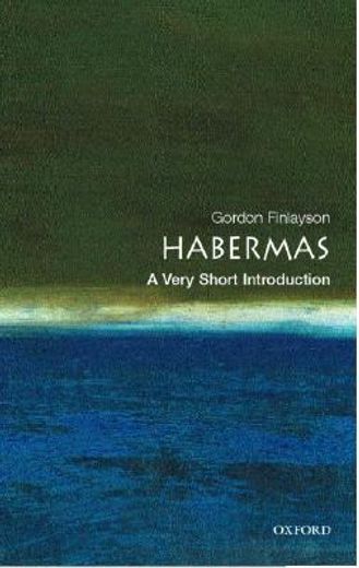 habermas,a very short introduction (en Inglés)