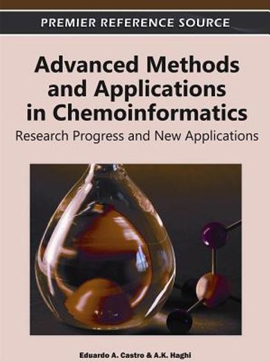 advanced methods and applications in chemoinformatics,research progress and new applications