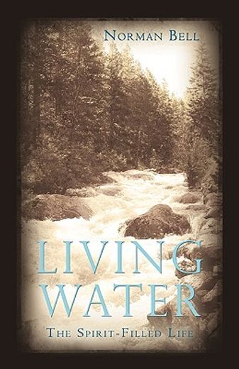 living water,the spirit-filled life