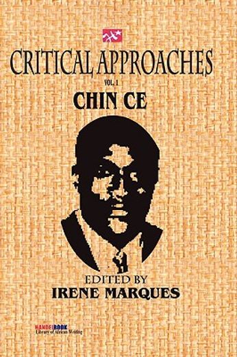critical approaches,the works of chin ce