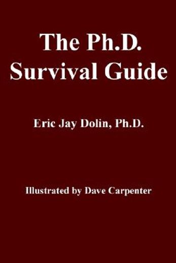 the ph.d. survival guide