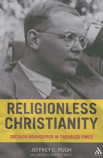 religionless christianity,dietrich bonhoeffer in troubled times