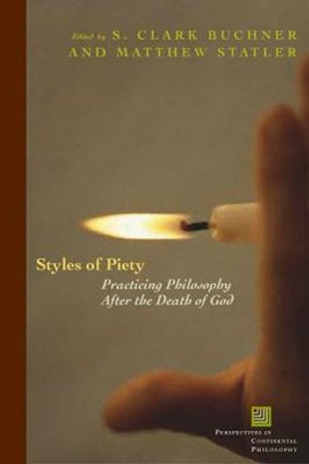 styles of piety,practicing philosophy after the death of god