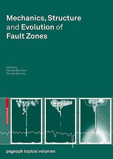 mechanics, structure and evolution of fault zones