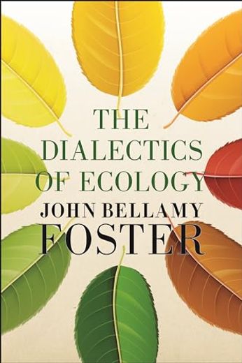 The Dialectics of Ecology: Socalism and Nature