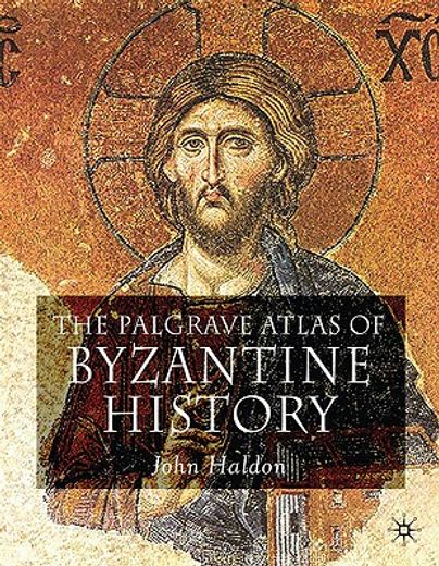 the palgrave atlas of byzantine history
