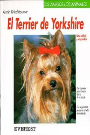 yorkshire terrier/tus amigos los animales