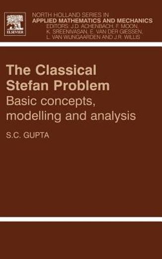 the classical stefan problem,basic concepts, modelling and analysis