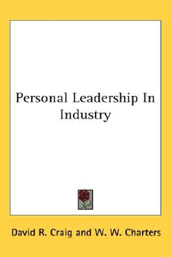 personal leadership in industry