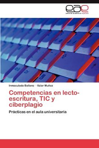competencias en lecto-escritura, tic y ciberplagio (in Spanish)