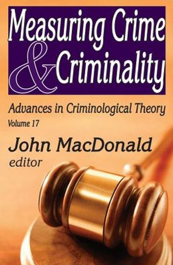 Measuring Crime and Criminality (en Inglés)