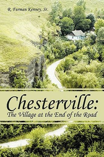 chesterville,the village at the end of the road