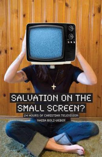 salvation on the small screen?,24 hours of christian television (en Inglés)