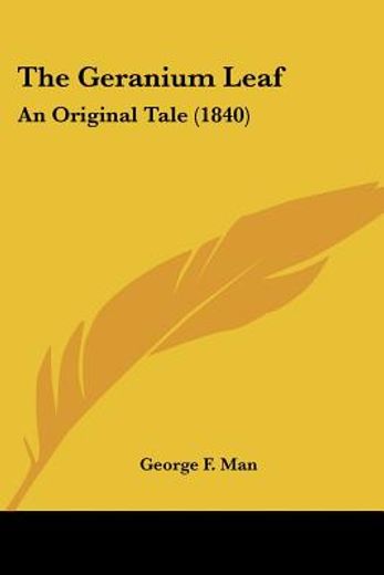the geranium leaf: an original tale (184