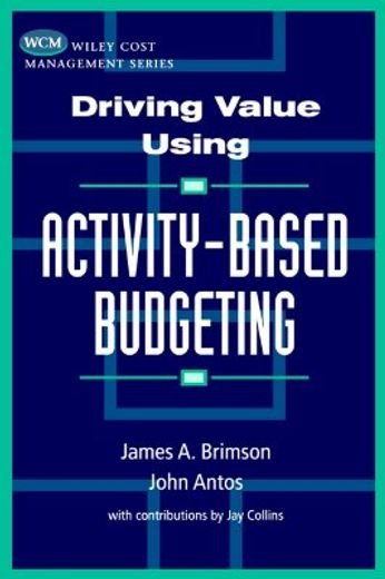 driving value using activity-based budgeting