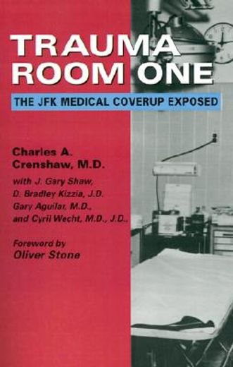 trauma room one: the jfk medical coverup exposed