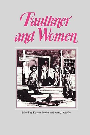 faulkner and women,faulkner and yoknapatawpha, 1985