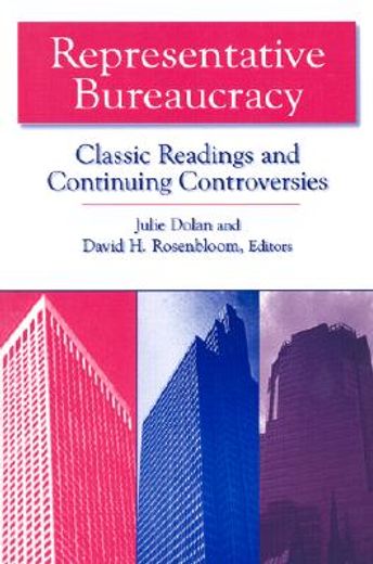 representative bureaucracy,classic readings and continuing controversies