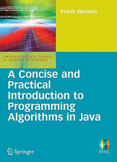 a concise and practical introduction to programming algorithms in java