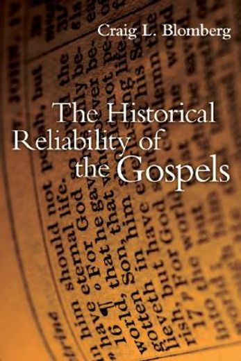 The Historical Reliability of the Gospels (in English)