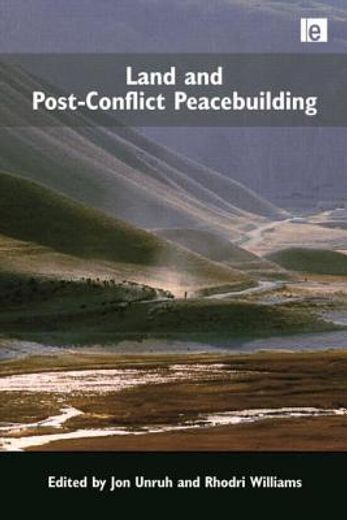 Land and Post-Conflict Peacebuilding (en Inglés)