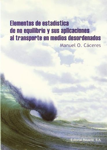 Elementos de Estadistica de no Equilibrio y sus Aplicaciones al Transporte en Medios Desordenados (in Spanish)