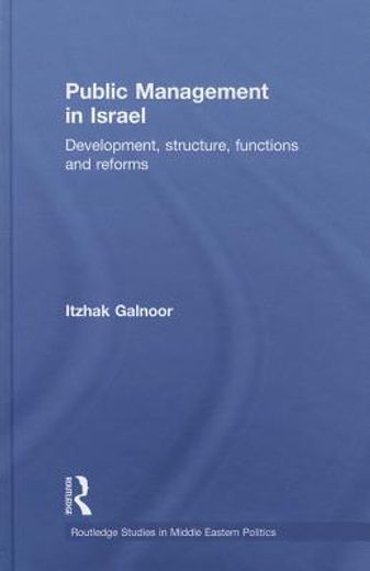 public management in israel,development, structure, functions and reforms