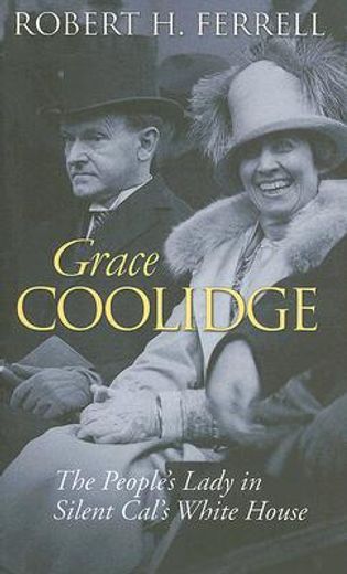 grace coolidge,the people´s lady in silent cal´s white house
