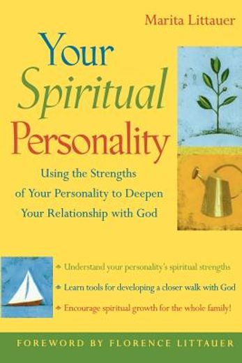 your spiritual personality,using the strengths of your personality to deepen your relationship with god (en Inglés)