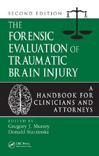 the forensic evaluation of traumatic brain injury,a handbook for clinicians and attorneys