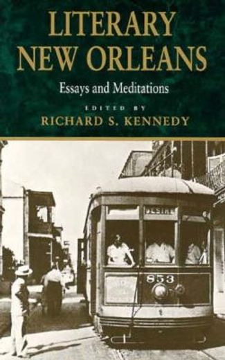 literary new orleans,essays and meditations (en Inglés)