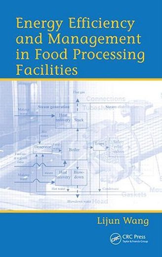 Energy Efficiency and Management in Food Processing Facilities (en Inglés)