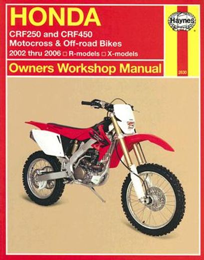 honda crf250 and crf450 motocross & off-road bikes 2002 thru 2006,r-models, x-models