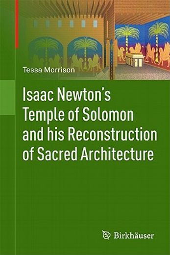 isaac newton`s temple of solomon and his reconstruction of sacred architecture