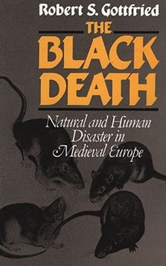 the black death,natural and human disaster in medieval europe (en Inglés)