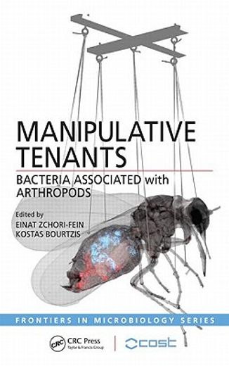 Manipulative Tenants: Bacteria Associated with Arthropods (in English)
