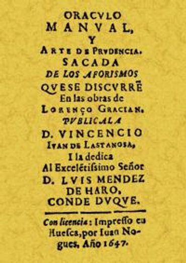 oraculo manual y arte de prudencia sacada de los aforismos que se discurren en las obras de lorenço gracian