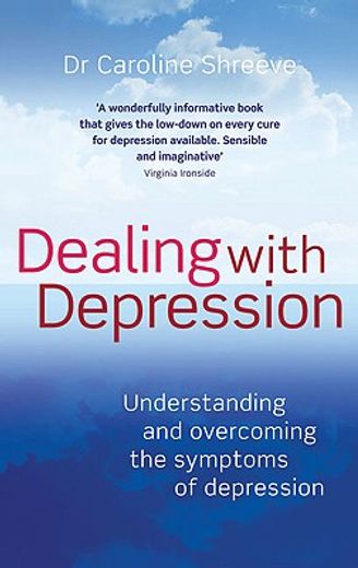 dealing with depression,understanding and overcoming the symptoms of depression