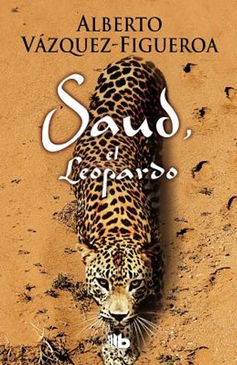 saud, el leopardo.(b de bolsillo maxi)