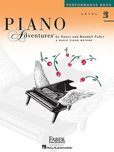 piano adventures,performance book level 2b, a basic piano method (en Inglés)