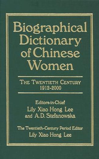 biographical dictionary of chinese women,the twentieth century 1912-2000