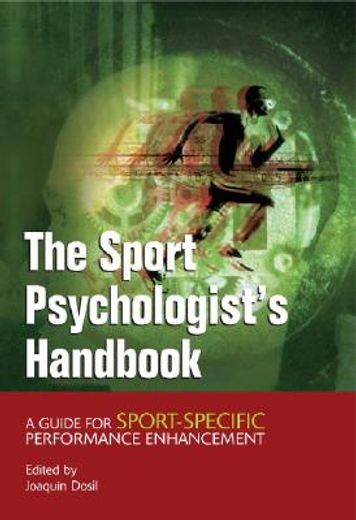 the sport psychologist`s handbook,a guide for sport-specific performance enhancement